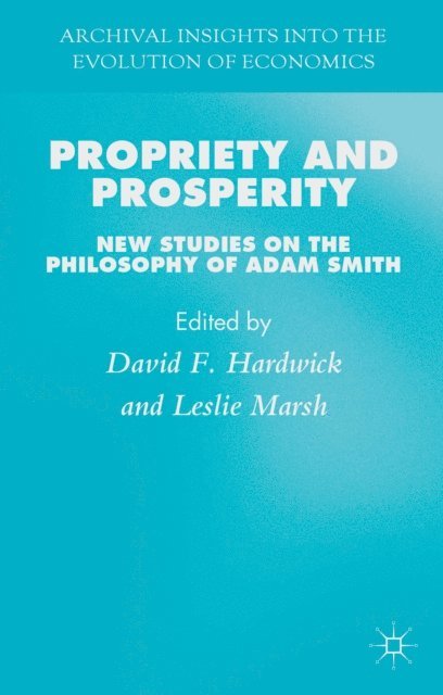 L. Marsh, D. Hardwick - Propriety and Prosperity, E-bok
