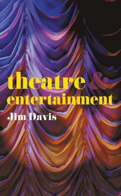 Jim Davis - Theatre and Entertainment, E-bok