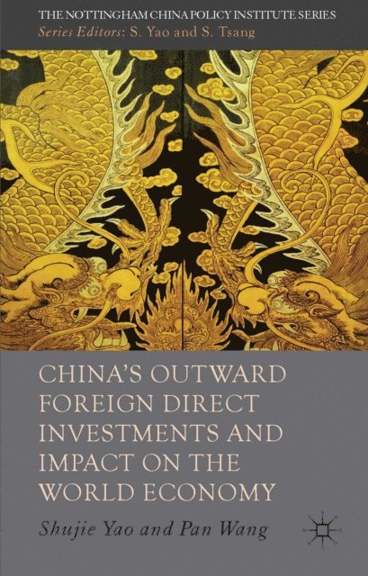 Pan Wang - China's Outward Foreign Direct Investments and Impact on the World Economy, E-bok