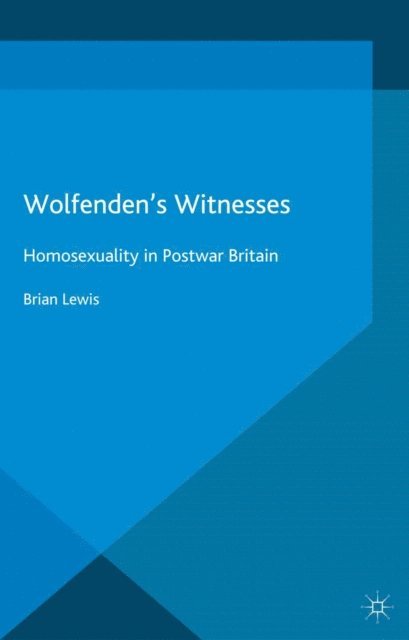 Brian Lewis - Wolfenden's Witnesses, E-bok