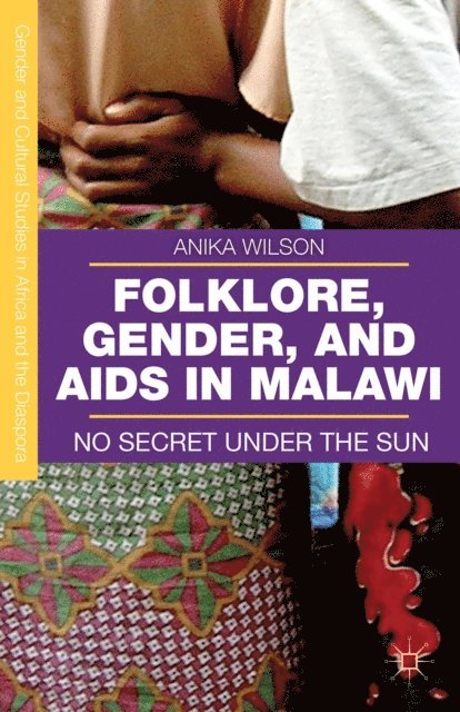 A. Wilson - Folklore, Gender, and AIDS in Malawi, E-bok