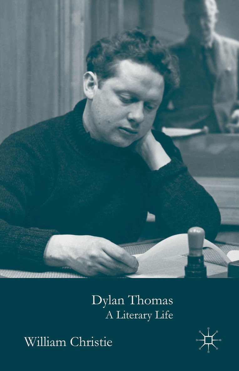 W. Christie - Dylan Thomas, Inbunden