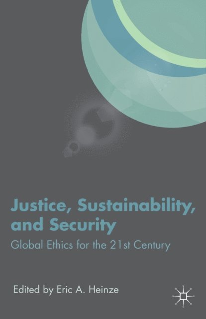 E. Heinze - Justice, Sustainability, and Security, E-bok. Tillgänglighet: Lägg i varukorg