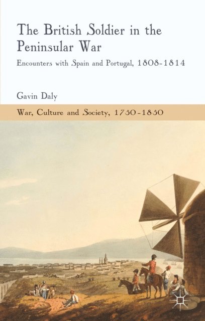 G. Daly - British Soldier in the Peninsular War, E-bok