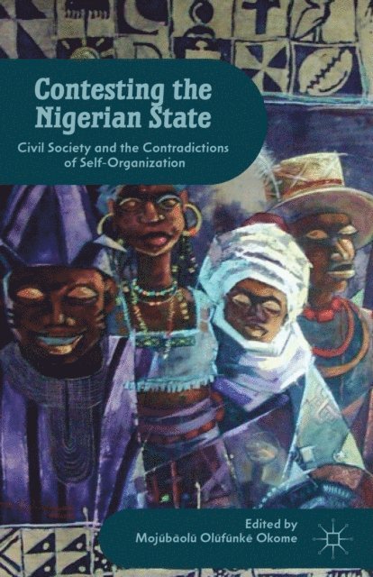 M. Okome - Contesting the Nigerian State, E-bok. Tillgänglighet: Lägg i varukorg