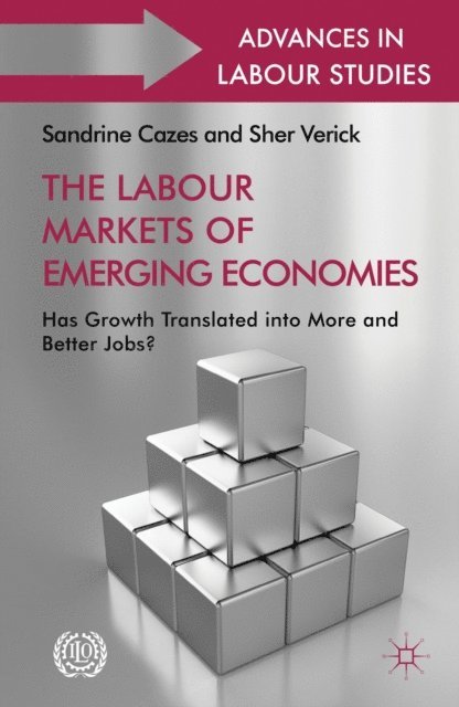 Sher Verick, Sandrine Cazes - Labour Markets of Emerging Economies, E-bok