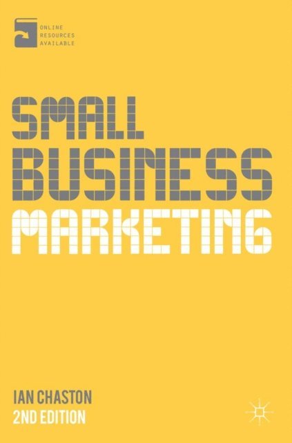 Ian Chaston - Small Business Marketing, E-bok