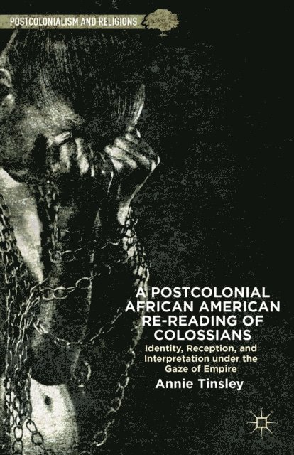 A. Tinsley - Postcolonial African American Re-reading of Colossians, E-bok