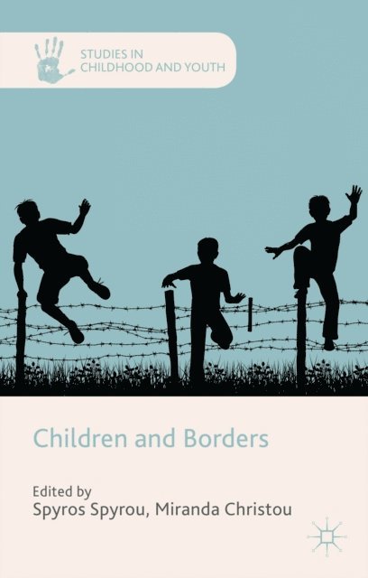 M. Christou, S. Spyrou - Children and Borders, E-bok