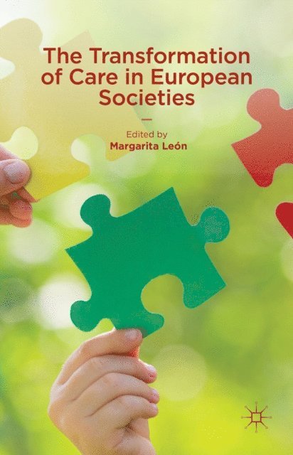 Margarita Leon - Transformation of Care in European Societies, E-bok