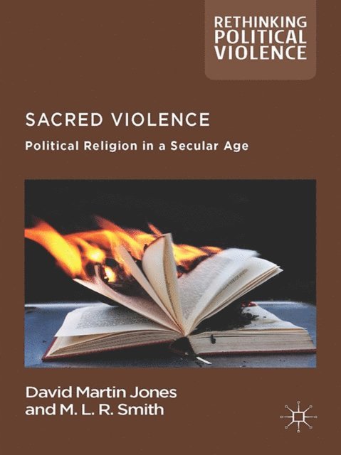 M. Rainsborough, D. Jones - Sacred Violence, E-bok