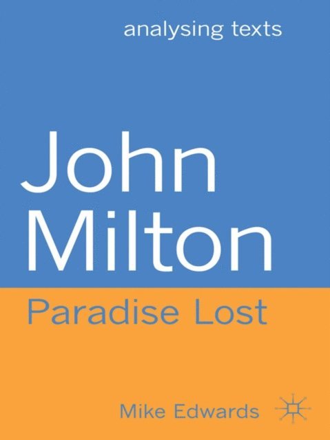 Mike Edwards - John Milton: Paradise Lost, E-bok