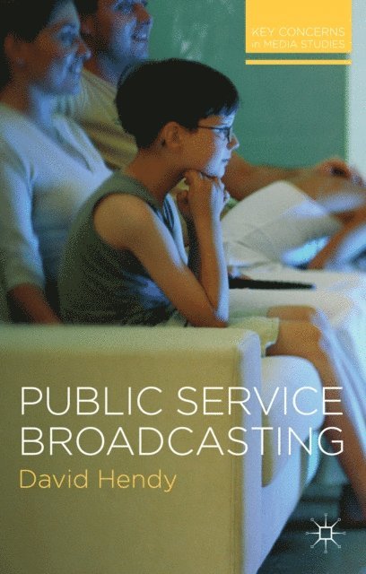 David Hendy - Public Service Broadcasting, E-bok