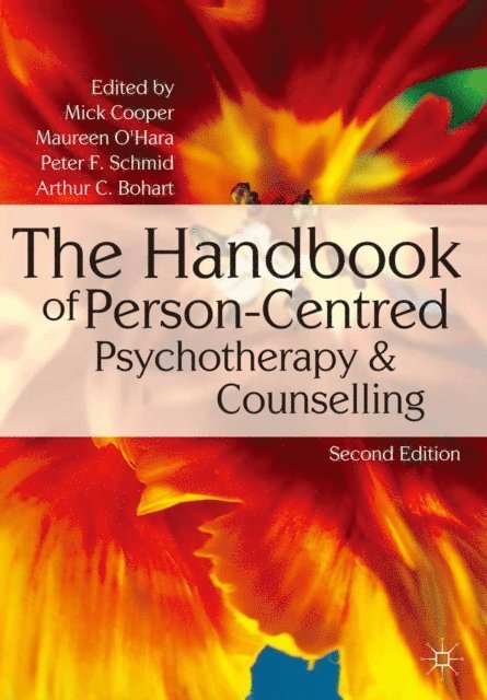 Mick Cooper, Maureen O'Hara, Peter F. Schmid - Handbook of Person-Centred Psychotherapy and Counselling, E-bok