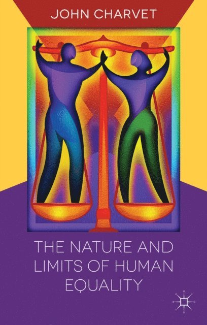 John Charvet - Nature and Limits of Human Equality, E-bok
