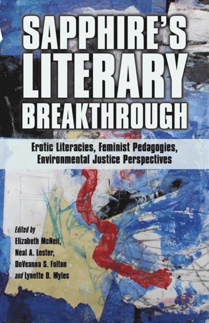 Lynette D. Myles, Neal A. Lester, D. Fulton, E. McNeil - Sapphire's Literary Breakthrough, E-bok
