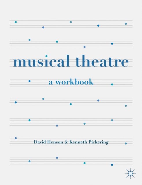 David Henson, Kenneth Pickering - Musical Theatre, E-bok