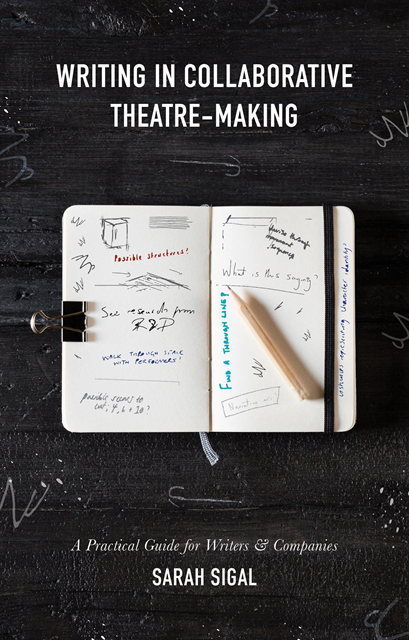 Sarah Sigal - Writing in Collaborative Theatre-Making, E-bok