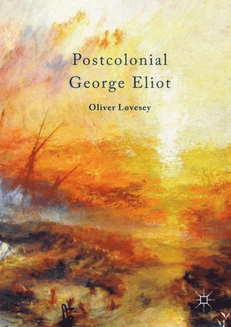 Oliver Lovesey - Postcolonial George Eliot, E-bok