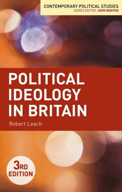 Robert Leach - Political Ideology in Britain, E-bok
