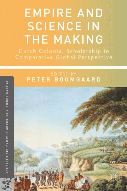P. Boomgaard - Empire and Science in the Making, E-bok