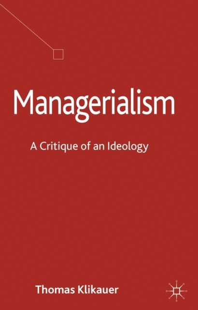 T. Klikauer - Managerialism, E-bok. Tillgänglighet: Lägg i varukorg
