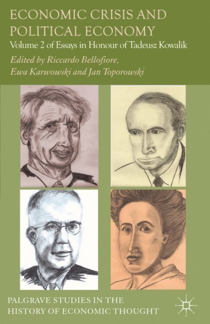 J. Toporowski, E. Karwowski, R. Bellofiore - Economic Crisis and Political Economy, E-bok