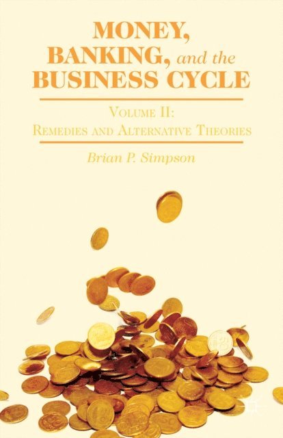 B. Simpson - Money, Banking, and the Business Cycle, E-bok