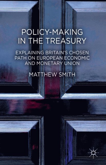 M. Smith - Policy-Making in the Treasury, E-bok