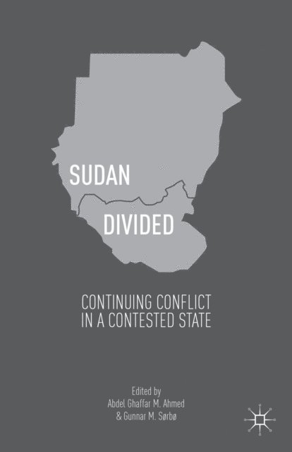 Abdel Ghaffar M. Ahmed, Gunnar M. Sorbo - Sudan Divided, E-bok
