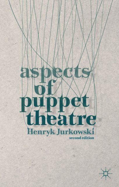 Henryk Jurkowski, Penny Francis - Aspects of Puppet Theatre, E-bok