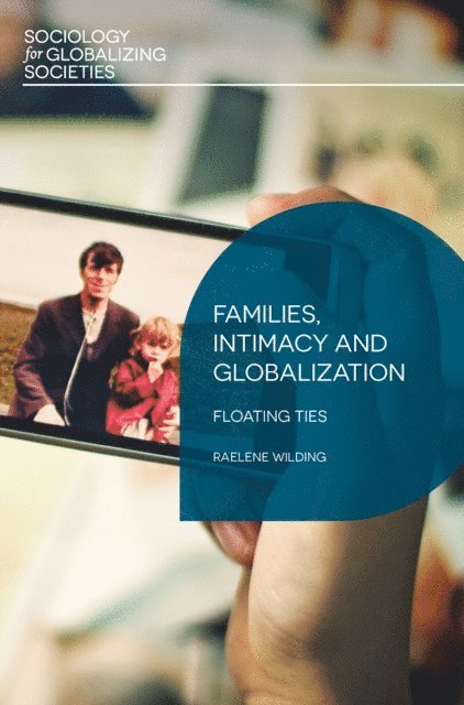 Raelene Wilding - Families, Intimacy and Globalization, E-bok