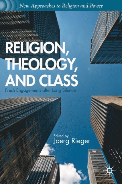 J. Rieger - Religion, Theology, and Class, E-bok