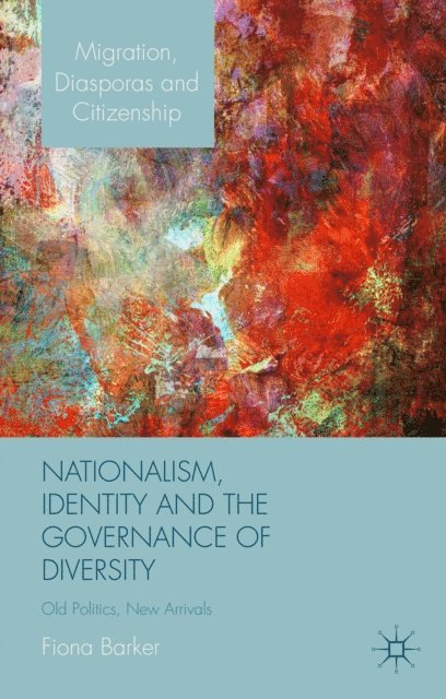 F. Barker - Nationalism, Identity and the Governance of Diversity, E-bok