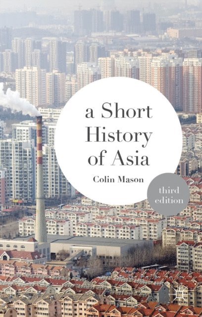 Colin Mason - Short History of Asia, E-bok