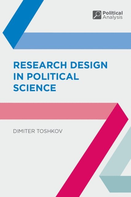 Dimiter Toshkov - Research Design in Political Science, E-bok