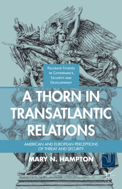 M. Hampton - Thorn in Transatlantic Relations, E-bok
