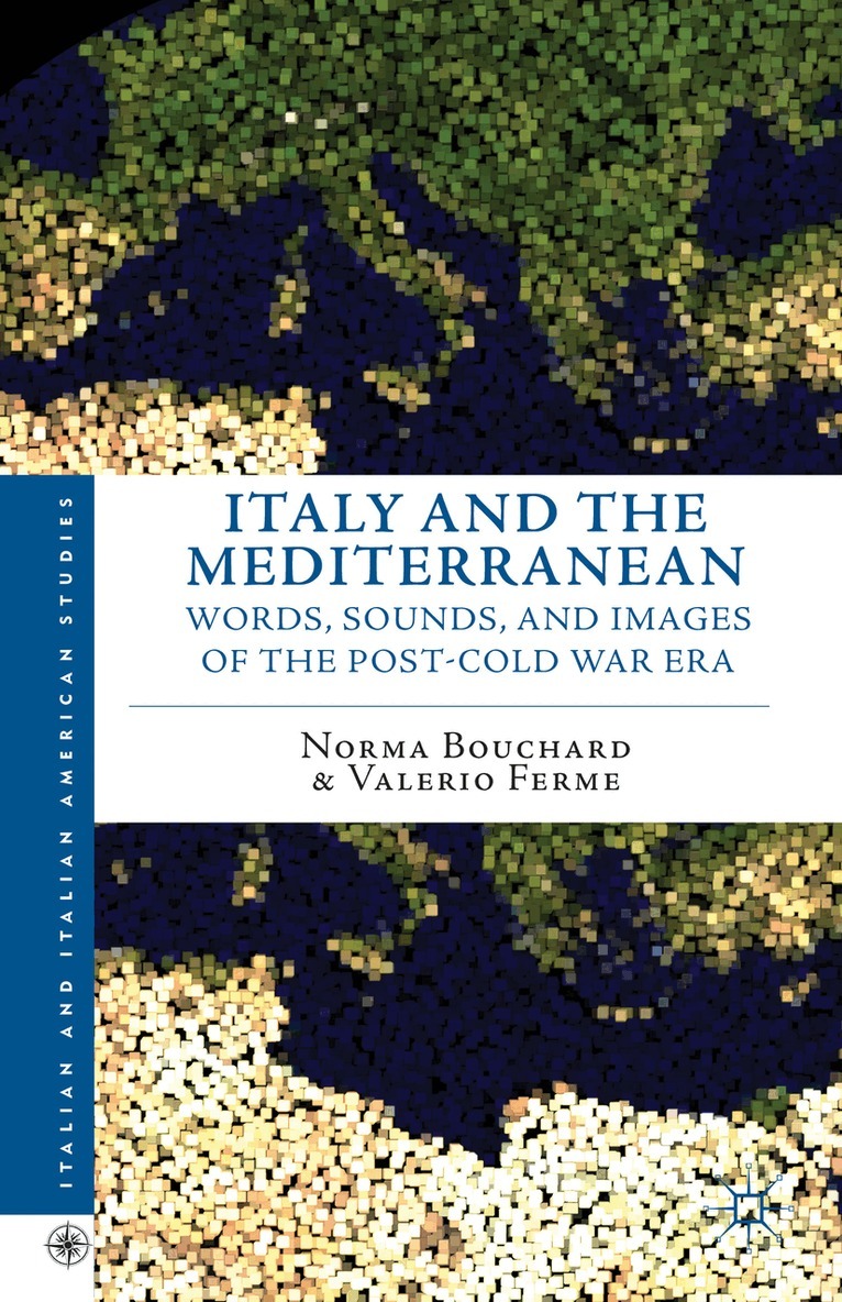 N. Bouchard, V. Ferme - Italy and the Mediterranean, Inbunden