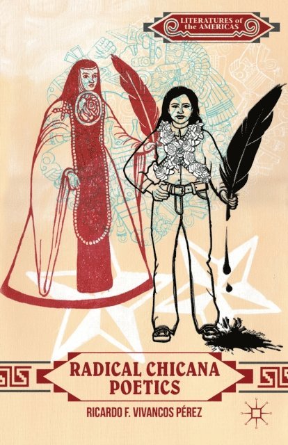 Radical Chicana Poetics, E-bok