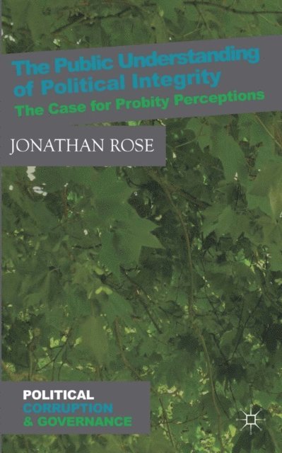J. Rose - Public Understanding of Political Integrity, E-bok