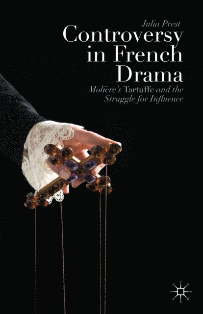 J. Prest - Controversy in French Drama, E-bok