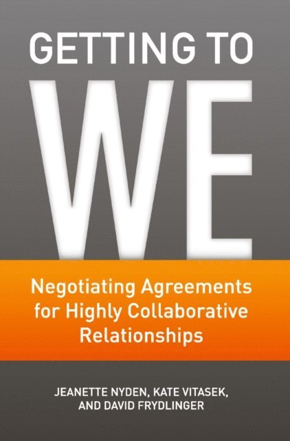 D. Frydlinger, K. Vitasek, J. Nyden - Getting to We, E-bok