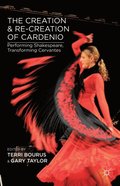 Creation and Re-Creation of Cardenio