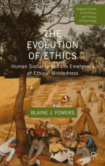 B. Fowers - Evolution of Ethics, E-bok