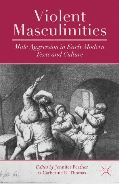 C. Thomas, J. Feather - Violent Masculinities, E-bok