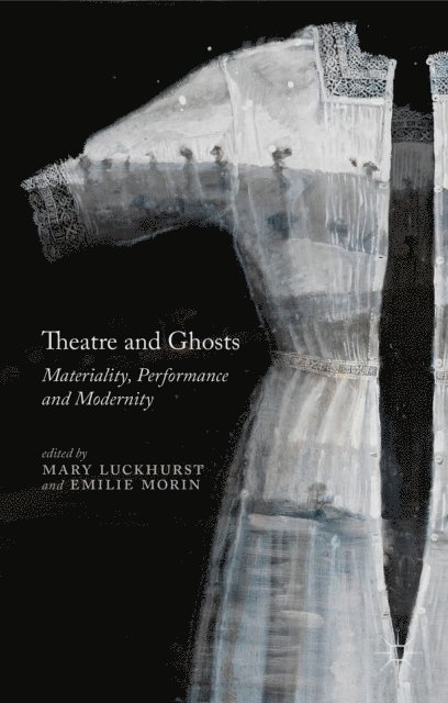 E. Morin, M. Luckhurst - Theatre and Ghosts, E-bok. Tillgänglighet: Lägg i varukorg