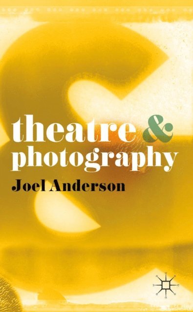 Joel Anderson - Theatre and Photography, E-bok
