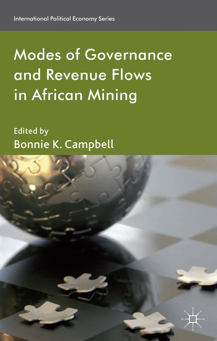 B. Campbell - Modes of Governance and Revenue Flows in African Mining, Inbunden. Tillgänglighet: Lägg i varukorg