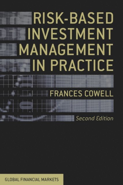 Frances Cowell - Risk-Based Investment Management in Practice, E-bok