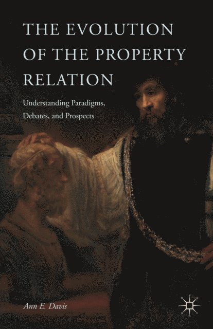 A. Davis - Evolution of the Property Relation, E-bok